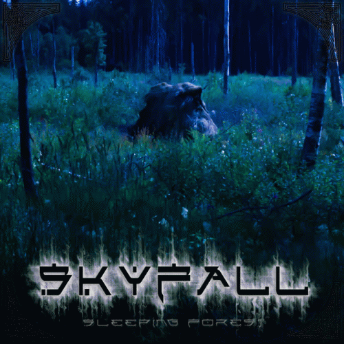Skyfall (SWE) : Sleeping Forest